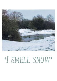 ‘I smell snow’ (2024)
