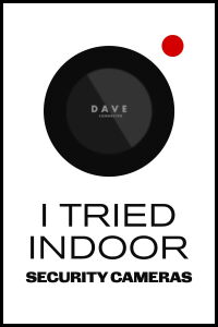 I Tried Indoor Security Cameras (2024)