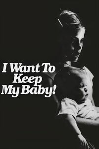I Want to Keep My Baby! (1976)