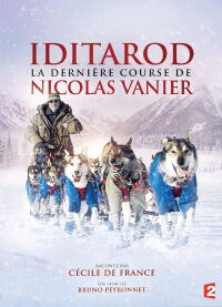 Iditarod, la dernière course de Nicolas Vanier (2017)