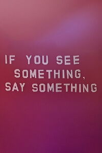 If You See Something, Say Something (2006)
