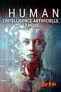 iHuman - L'intelligence artificielle et nous (2019)