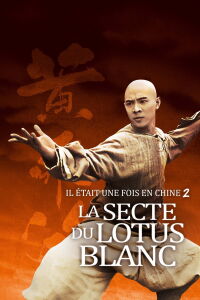 Il était une fois en Chine 2 : La secte du lotus blanc (1992)