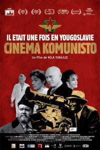 Il était une fois en Yougoslavie : Cinema Komunisto (2010)