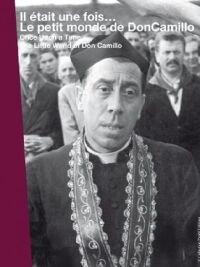 Il était une fois... « Le petit monde de Don Camillo » (2010)