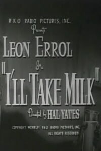 I'll Take Milk (1946)