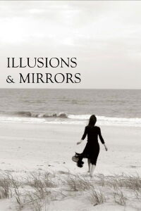 Illusions & Mirrors (2013)