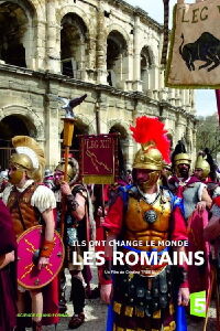 Ils ont changé le monde - Les Romains (2017)