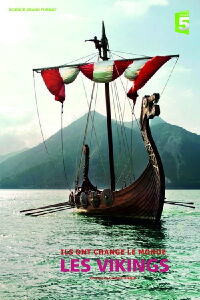 Ils ont changé le monde - Les Vikings (2017)