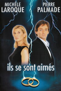 Ils se sont aimés (2002)