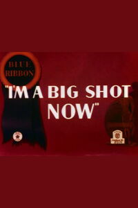 I'm a Big Shot Now (1936)