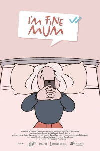 I’m Fine, Mum (2022)