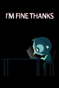 I'm Fine, Thanks (2013)