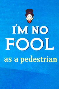 I'm No Fool as a Pedestrian (1956)