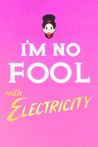 I'm No Fool with Electricity (1973)