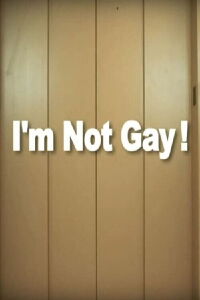 I'm Not Gay! (2010)