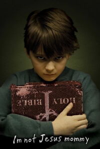 I'm Not Jesus Mommy (2010)