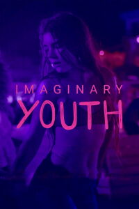 Imaginary Youth (2024)