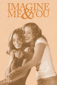 Imagine Me & You (2006)