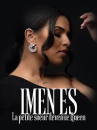 Imen ES - La petite soeur devenue Queen (2023)