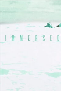 Immersed (2013)