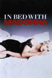 In Bed with Madonna (1991)
