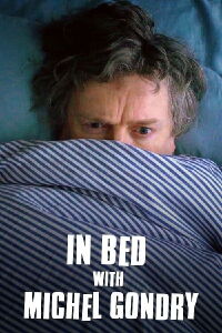 In Bed with Michel Gondry (2024)