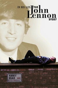 In His Life: La historia de John Lennon (2000)
