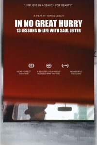 In No Great Hurry: 13 Lessons in Life with Saul Leiter (2014)