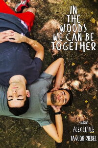 In The Woods We Can Be Together (2019)