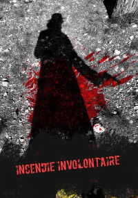 Incendie Involontaire (2024)