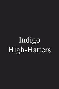 Indigo High-Hatters (1991)