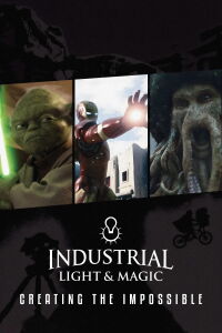 Industrial Light & Magic: Creando lo Imposible (2010)
