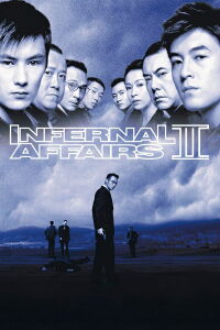 Infernal Affairs 2 (2003)
