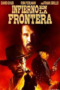 Infierno en la Frontera (2019)