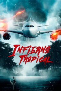 Infierno tropical (2023)