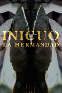Inicuo: La Hermandad (2016)