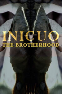 Inicuo: The Brotherhood (2016)
