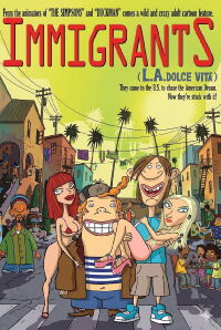 Inmigrantes L.A Dolce Vita (2008)
