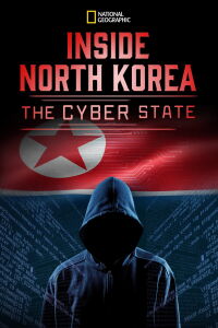 Inside La Corée du Nord : La Cyber-Menace (2021)