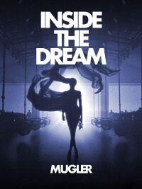 Inside the Dream - Dans les pas de Thierry Mugler (2024)
