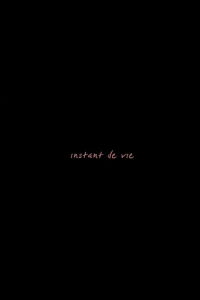 Instant de vie (2020)