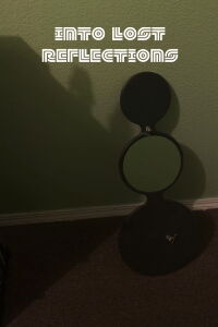 Into Lost Reflections (2022)
