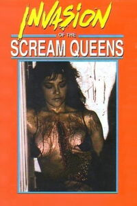 Invasion of the Scream Queens (1992)