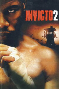 Invicto 2: El último hombre en pie (2006)