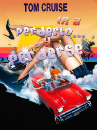Ir a perderlo y perderse (1983)