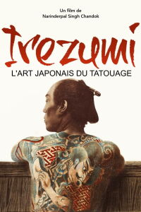 Irezumi, l'art Japonais du tatouage (2011)