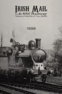 Irish Mail – L.& N.W. Railway – Taking up Water at Full Speed (1898)