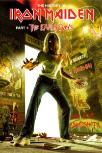 Iron Maiden: La Historia de Iron Maiden Parte I - Los primeros días (2004)