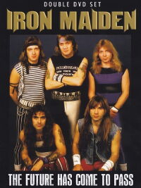 Iron Maiden: The Future Has Come to Pass (2012)